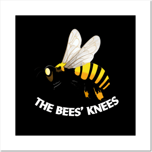 the bees knees Posters and Art